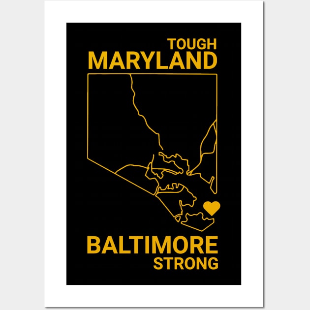 Maryland-Tough-Baltimore-Strong Wall Art by Multidimension art world